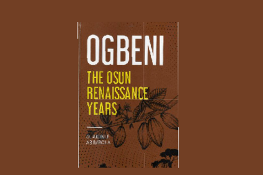 A Mirror On Osun’s Renaissance Years (1) — By Segun Ayobolu